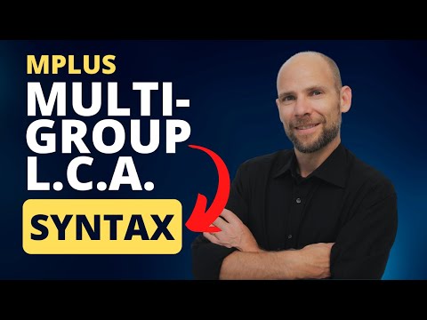 Multigroup Latent Class Analysis: Mplus Syntax