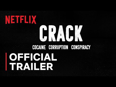 Crack: Cocaine, Corruption &amp; Conspiracy | Official Trailer | Netflix